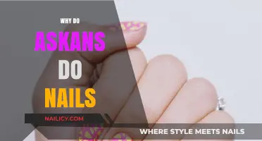 Why Askans Love Doing Nails: Uncovering the Cultural and Creative Reasons