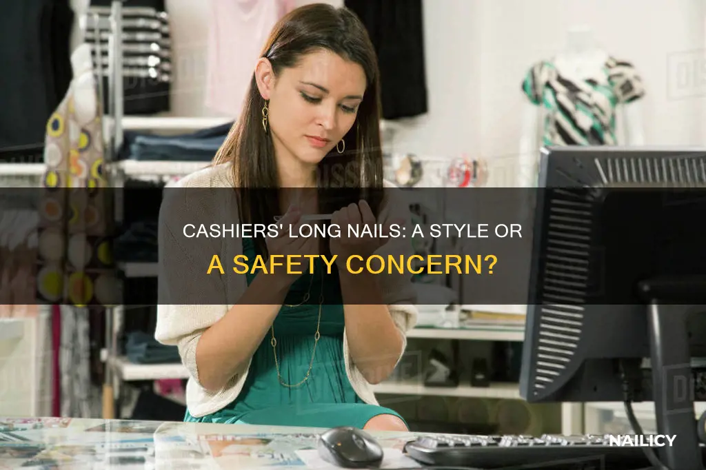 why do cashiers wear long nails
