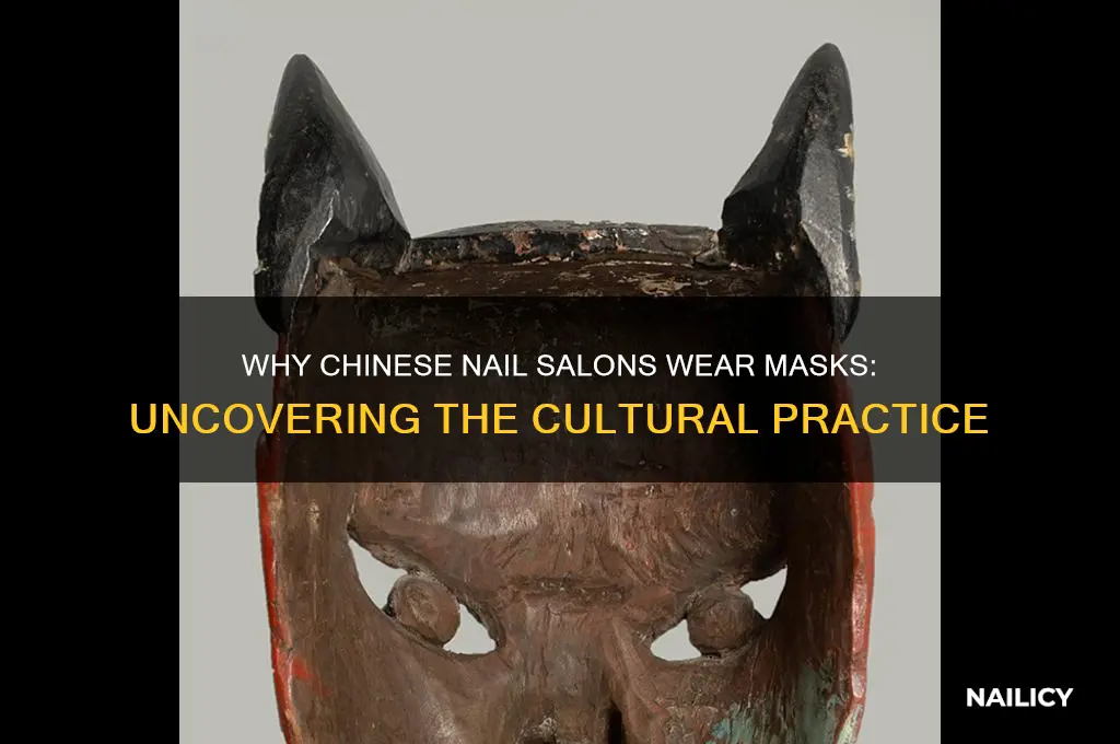 why do chinese nail salons wear masks
