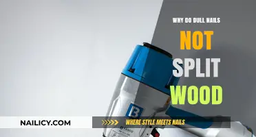 Why Dull Nails Fail to Split Wood: Understanding the Science Behind It
