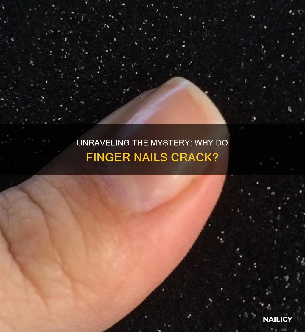 why do finger nails crack