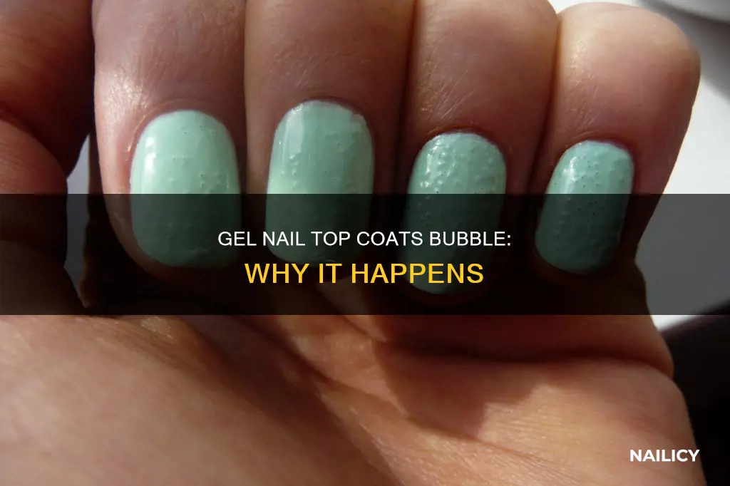 why do gel nail top coat form bubble