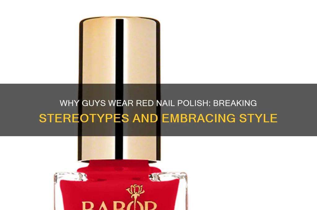 why do guys wear red nail polish