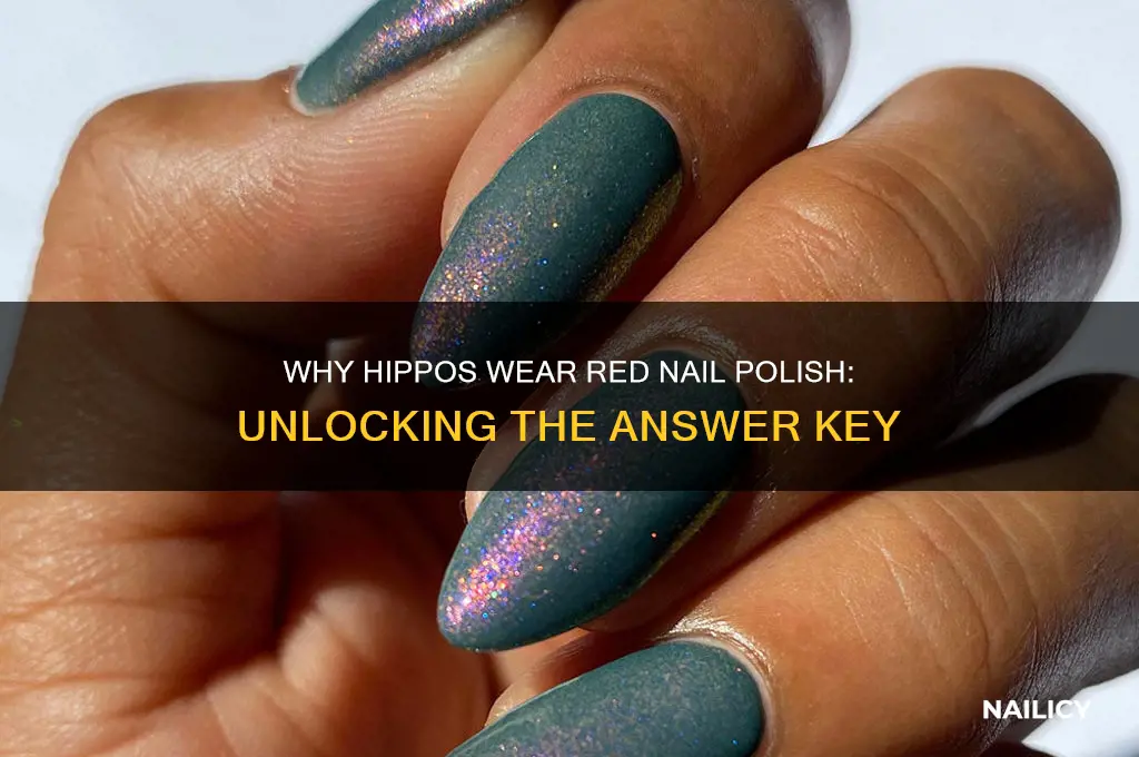why do hippos wear red nail polish answer key