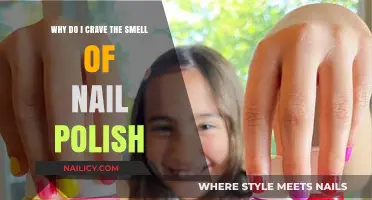 Unraveling the Intriguing Connection: Why Do I Crave Nail Polish Scent?