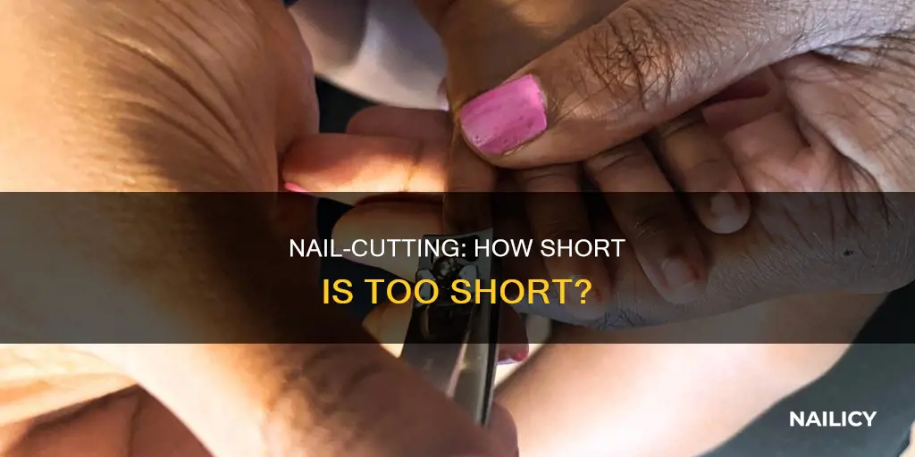 why do i cut my nails so short