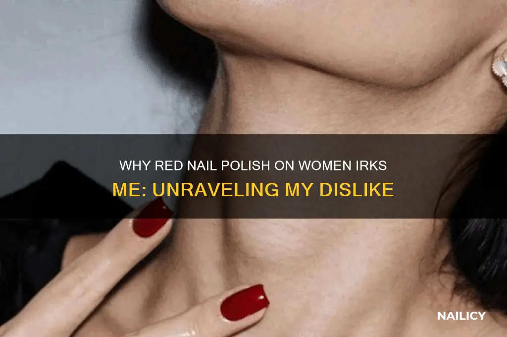 why do i hate red nail polish on women