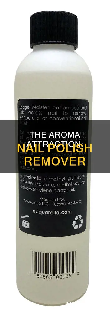 why do i like the smell of nail polish remover