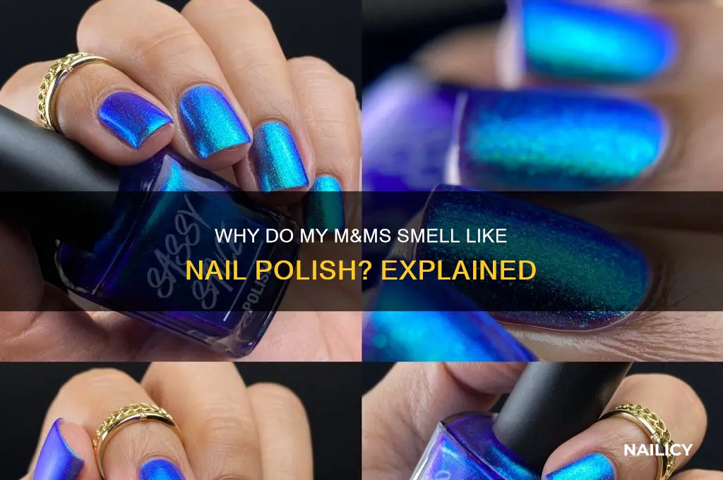 why do my m&ms smell like nail polish