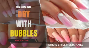 Why Do My Nails Dry with Bubbles? Causes and Solutions