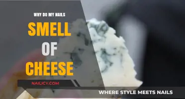 Why Do My Nails Smell Like Cheese? Causes and Solutions