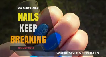 Why Do My Natural Nails Keep Breaking? Causes and Solutions