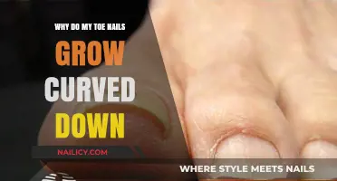 Toe Nails: Curved Down Growth Explained