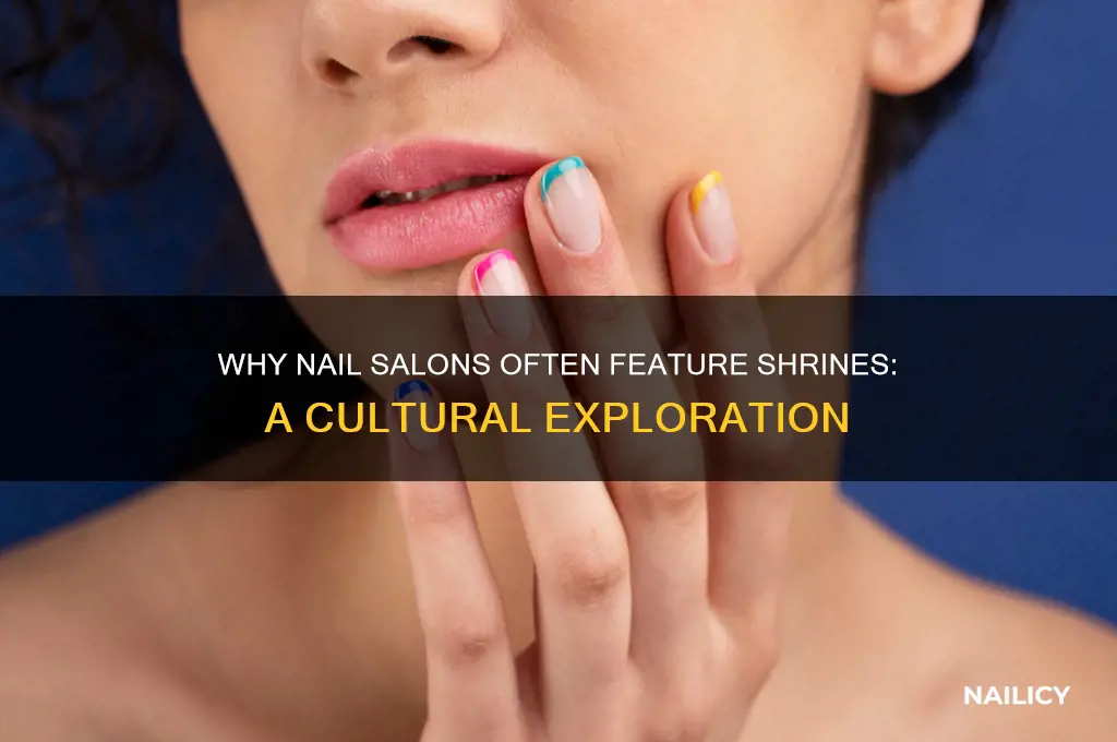why do nail salons have shrines