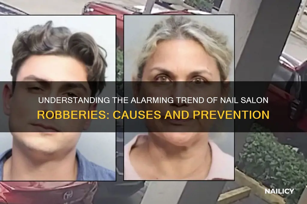 why do nail salons robbery