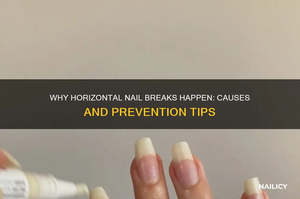 why do nails break horizontally