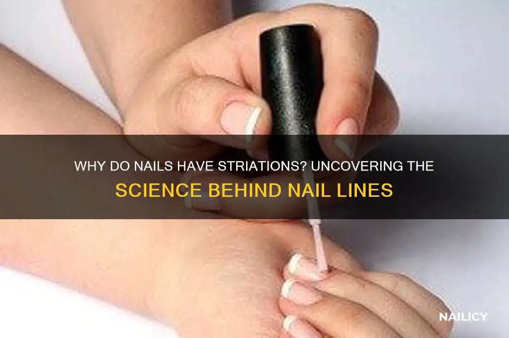 why do nails have striations