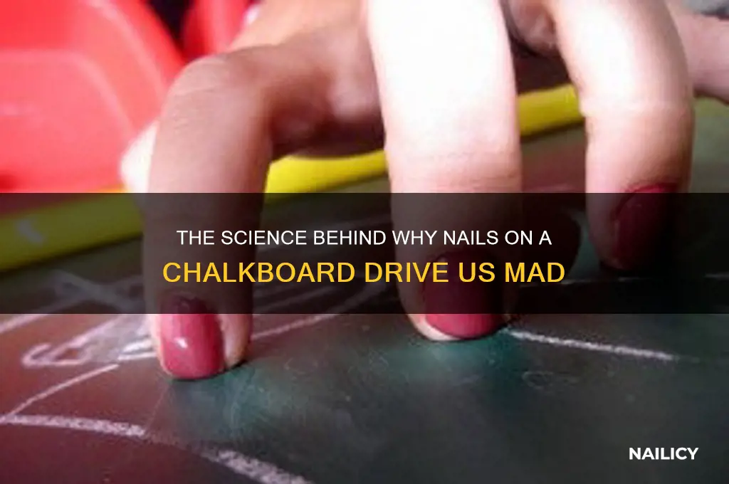 why do nails on chalk board make us so crazy
