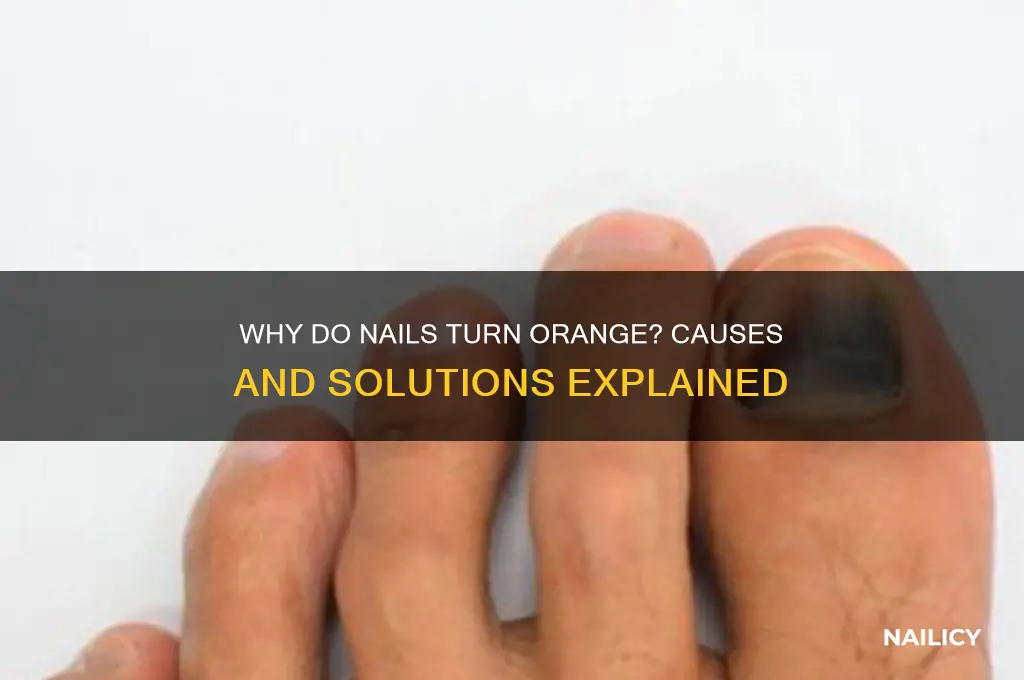 why do nails turn orange