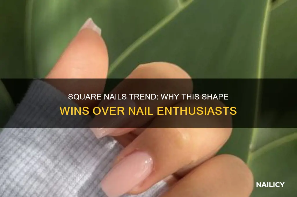 why do people like square nails better