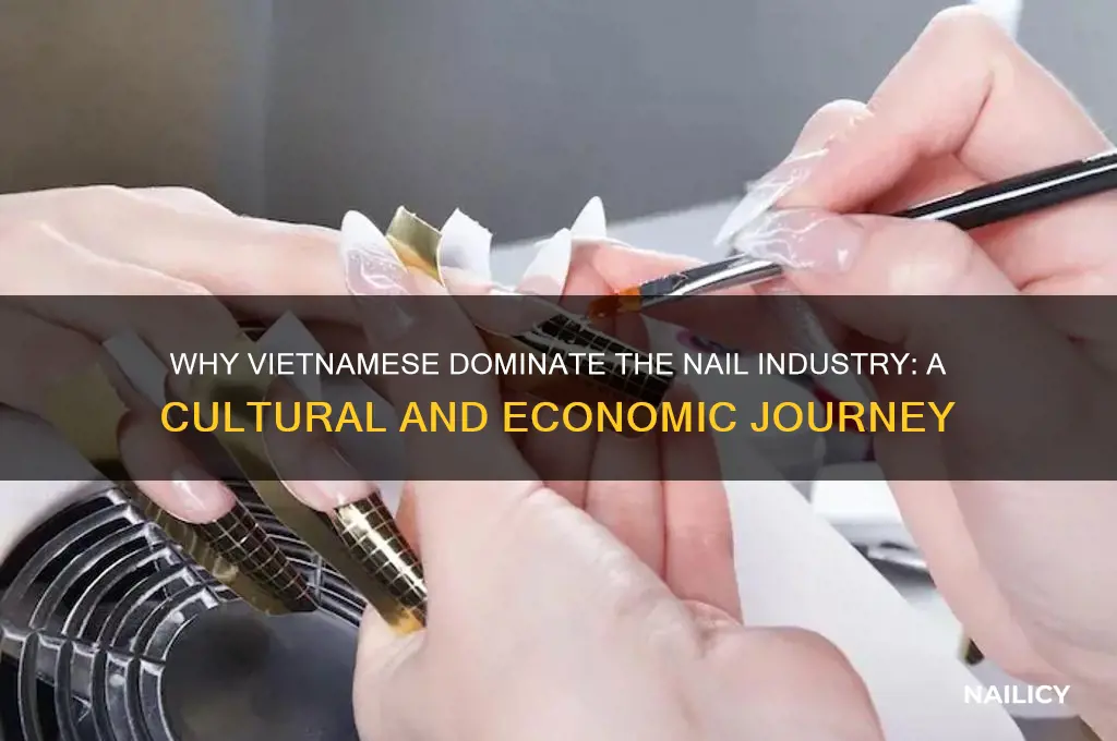 why do so many vietnamese do nails