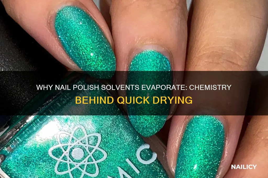 why do solvents evaporate in nail polish