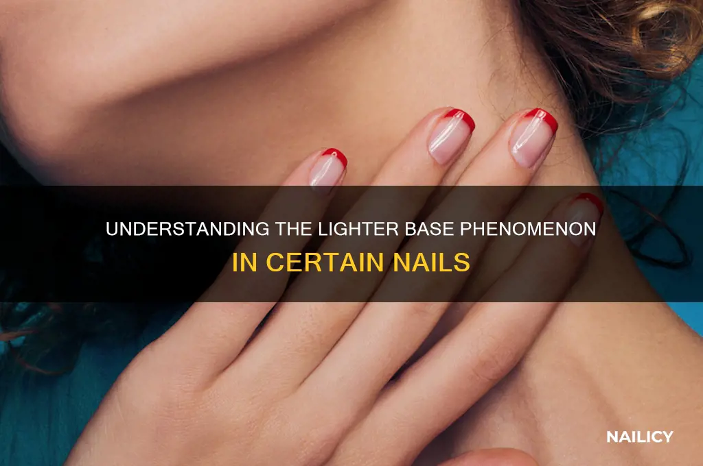 why do some nails have lighter base