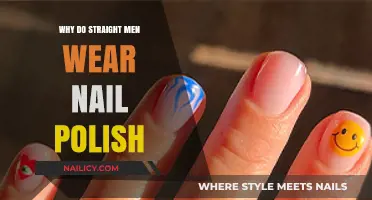 Why Straight Men Wear Nail Polish: Breaking Stereotypes and Embracing Style