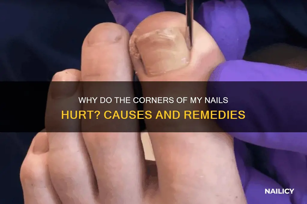 why do the corner of my nails hurt