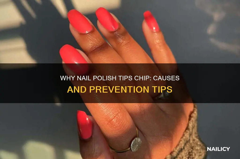 why do the tips of my nail polish come off