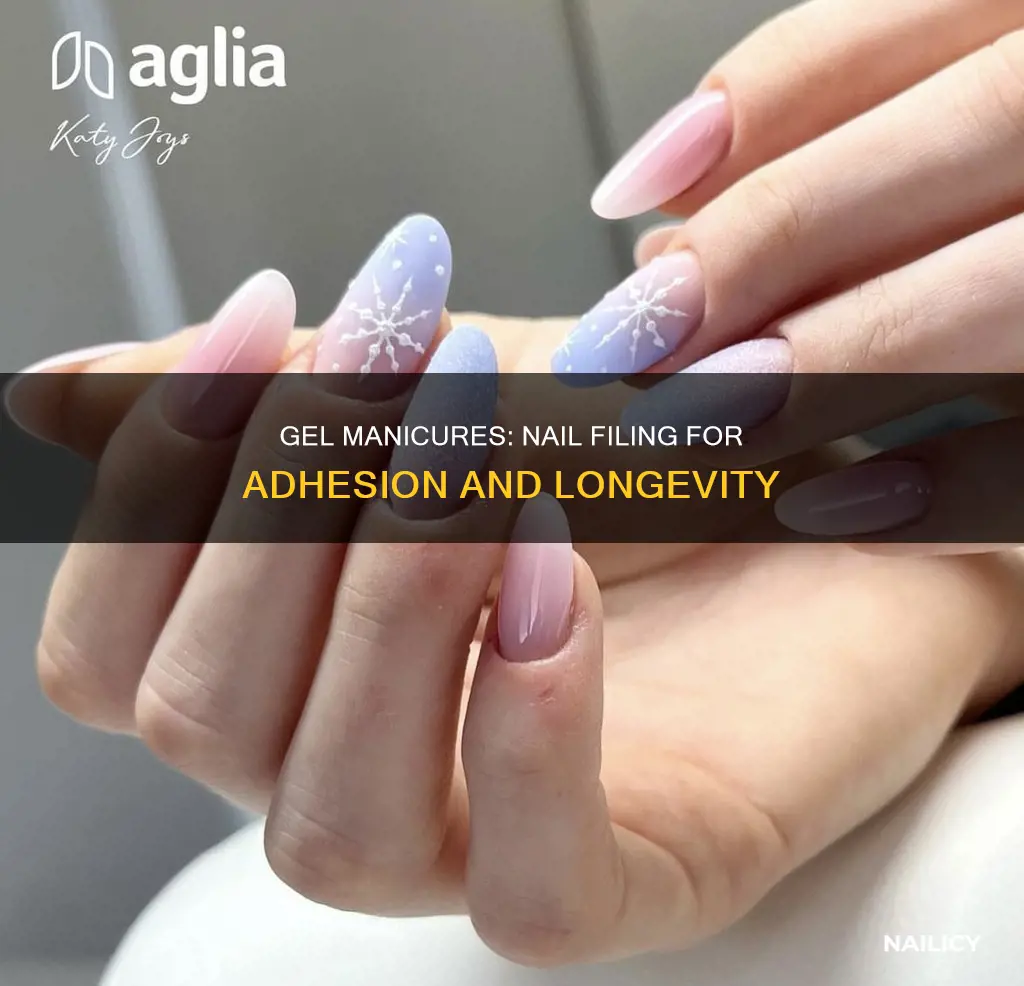 why do they file down your nails for gel manicure