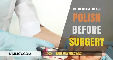No Nail Polish Before Surgery: Understanding the Pre-Op Guidelines