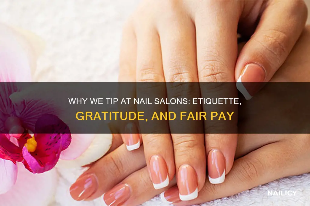 why do we tip nail salons