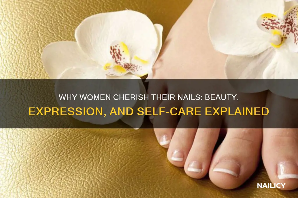 why do women care about their nails