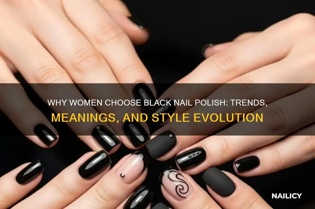 why do women wear black nail polish