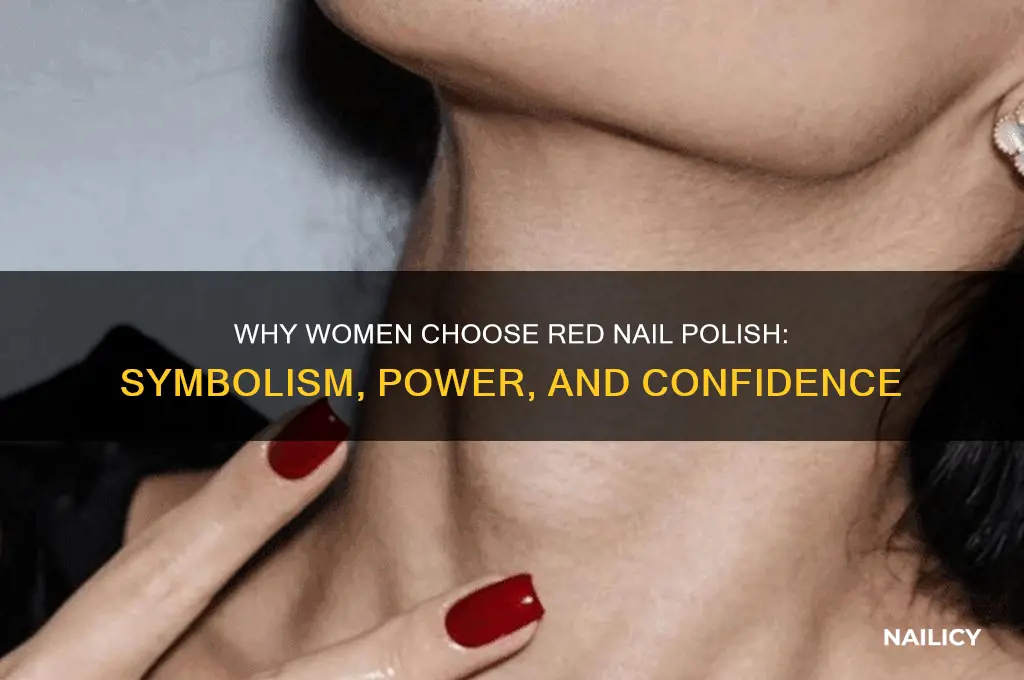 why do women wear red nail polish