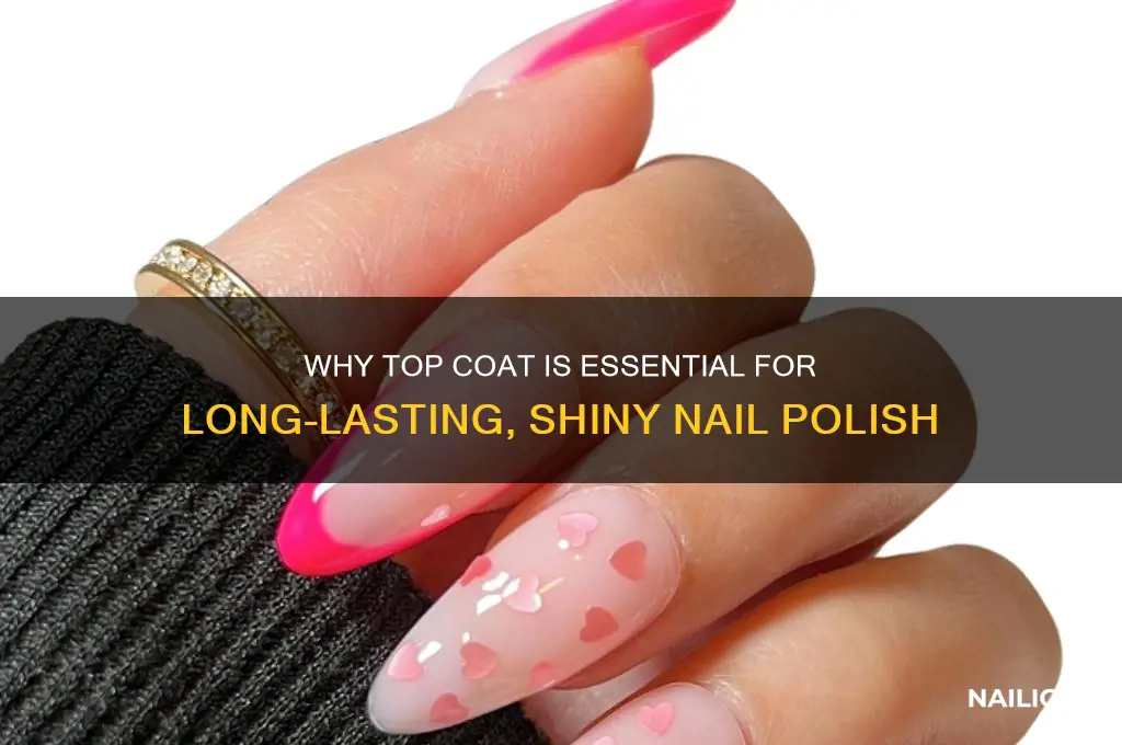 why do you need top coat for nail polish