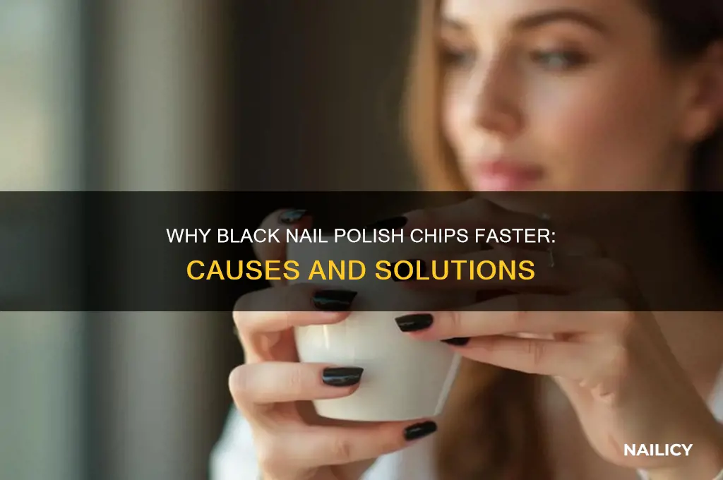 why does black nail polish chip so easily