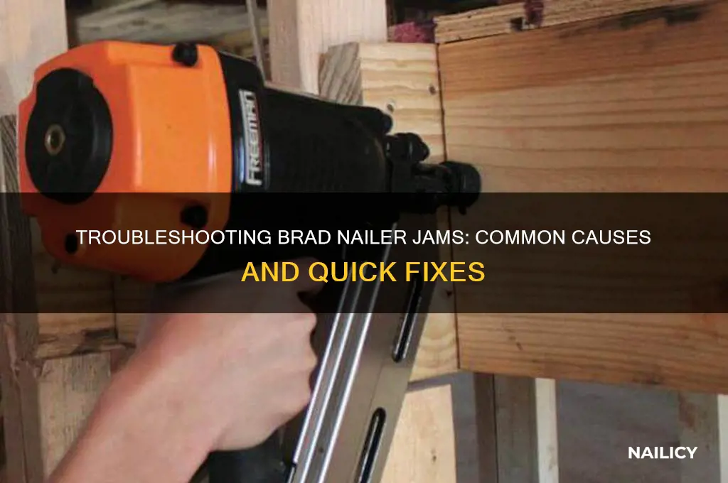 why does brad nailer jammed