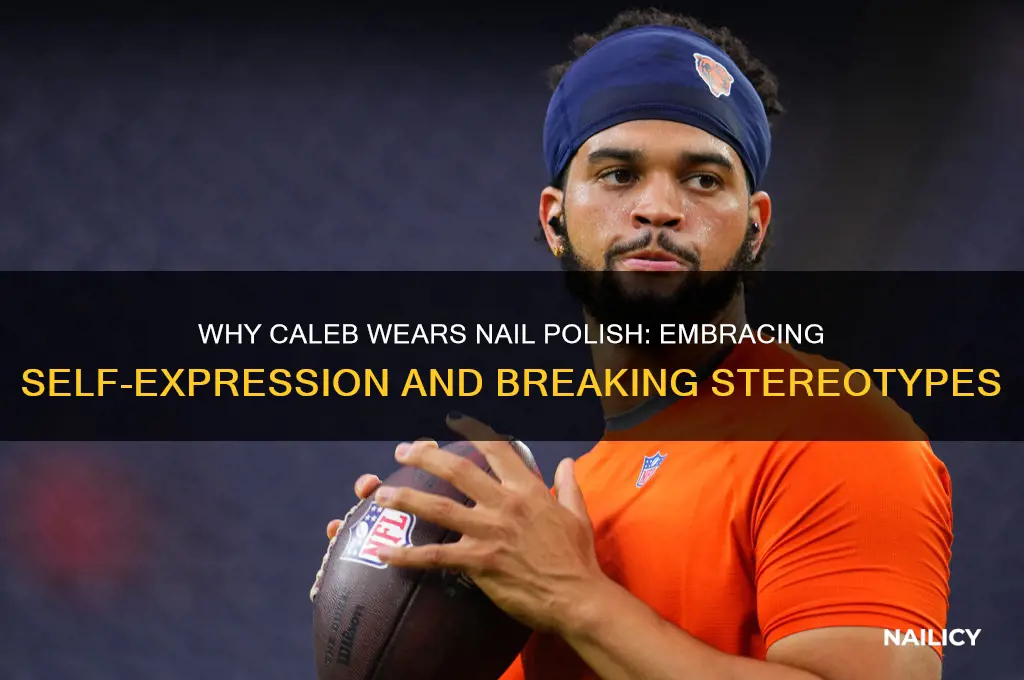why does caleb wear nail polish