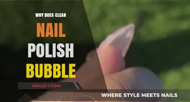 Why Clear Nail Polish Bubbles: Causes and Prevention Tips