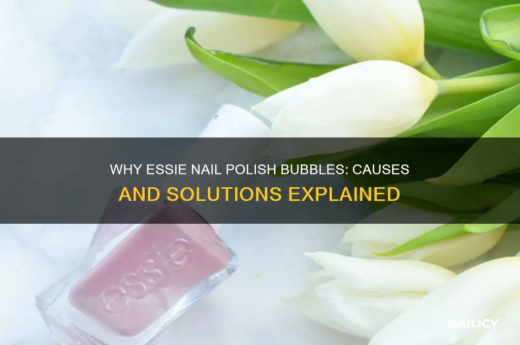 why does essie nail polish bubble