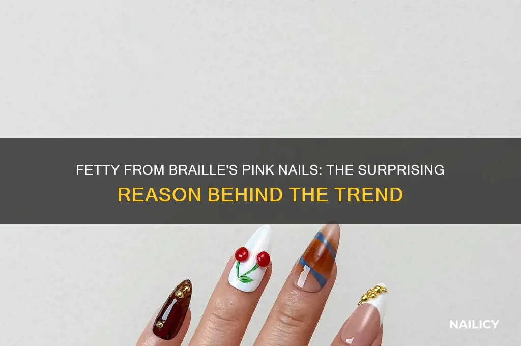 why does fetty from braille have pink nails