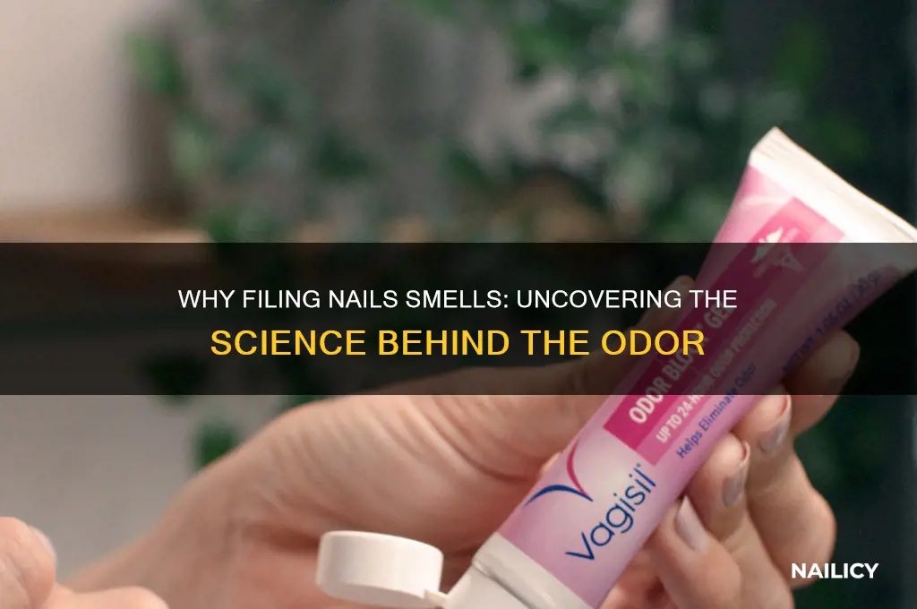 why does filing nails smell