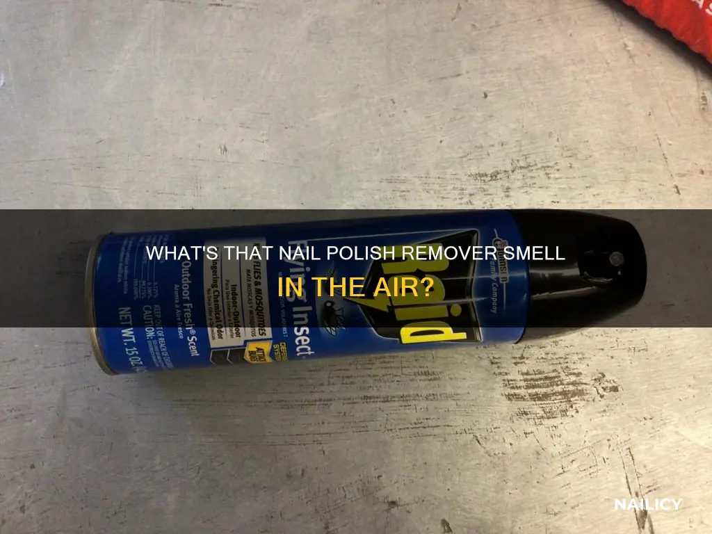 why does it smell like nail polish remover outside