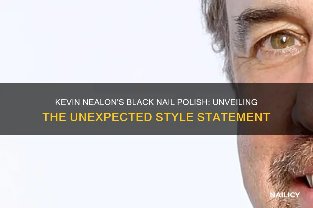 why does kevin nealon wear black nail polish