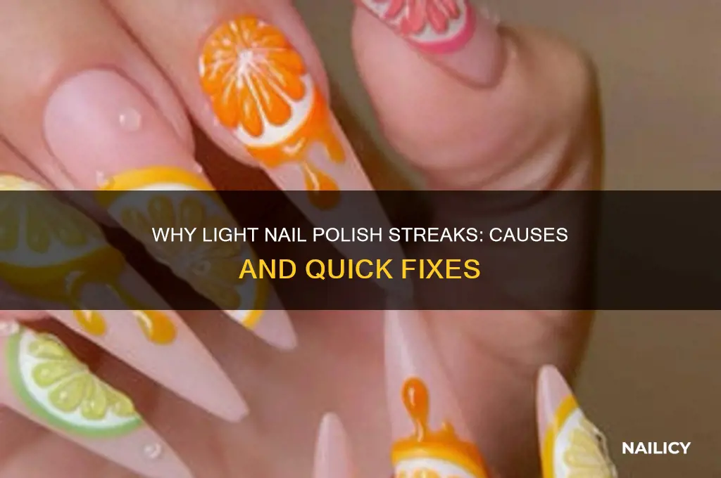 why does light nail polish streak