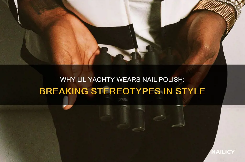 why does lil yachty wear nail polish