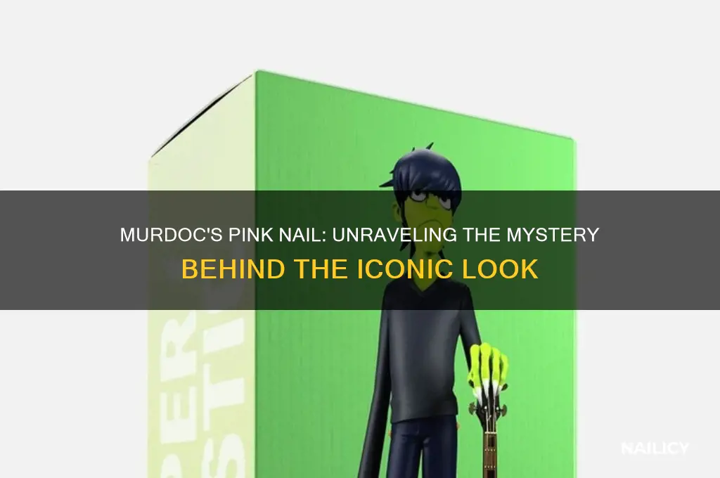 why does murdoc have a pink nail