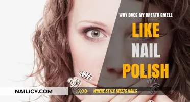 Why Does My Breath Smell Like Nail Polish? Causes and Solutions